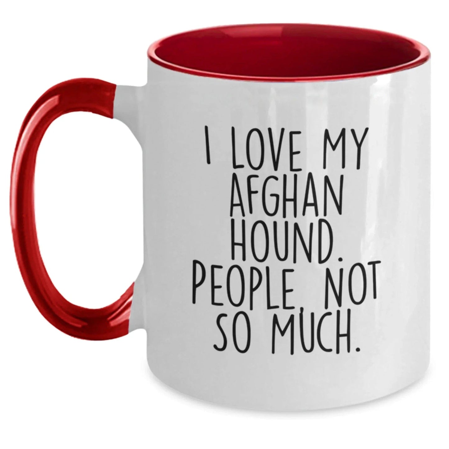 Funny Afghan Hound Dog Lover Gifts from Men to Friends, Custom Two Tone Coffee Mug for Christmas, I Love My Afghan Hound People Not Much