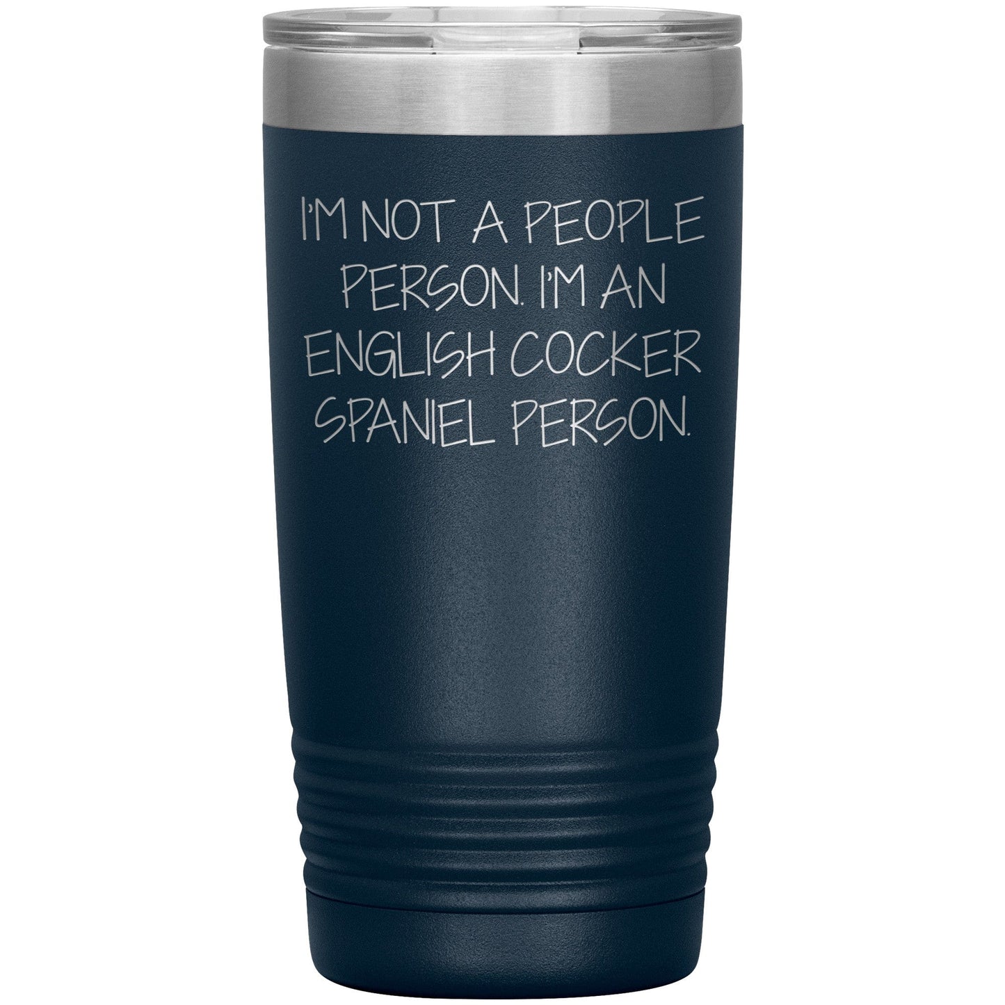 English Cocker Spaniel Dog Tumbler, Funny Quote, Gifts from Friends, for English Cocker Spaniel Dog Lovers, Christmas Unique Gifts
