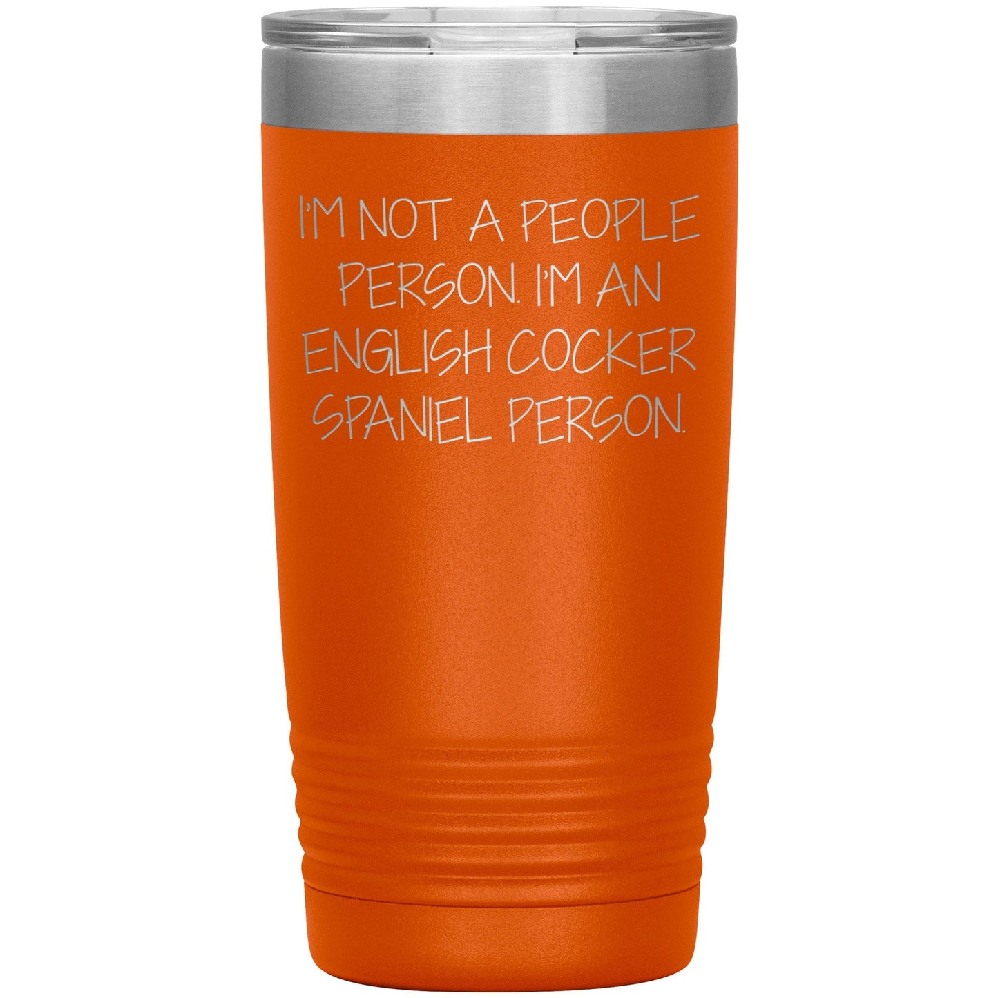 English Cocker Spaniel Dog Tumbler, Funny Quote, Gifts from Friends, for English Cocker Spaniel Dog Lovers, Christmas Unique Gifts