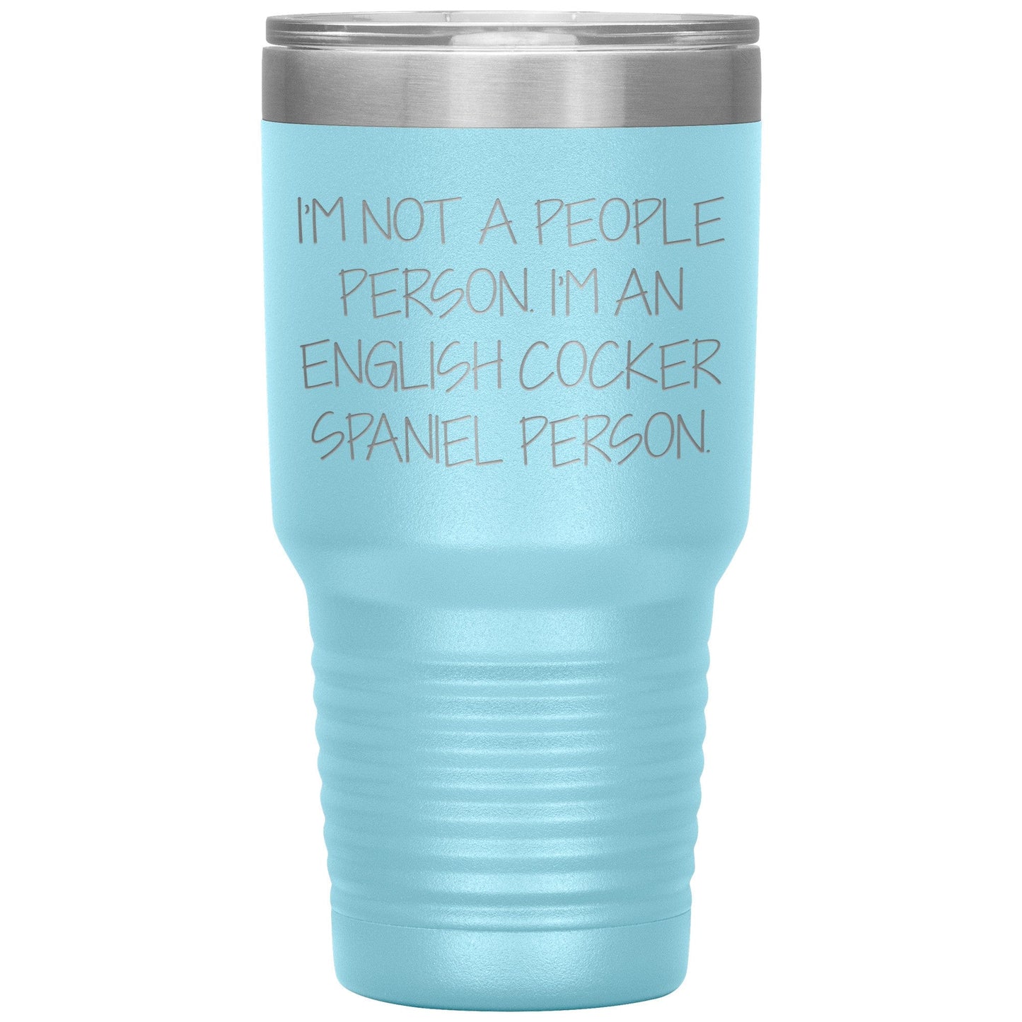 English Cocker Spaniel Dog Tumbler, Funny Quote, Gifts from Friends, for English Cocker Spaniel Dog Lovers, Christmas Unique Gifts