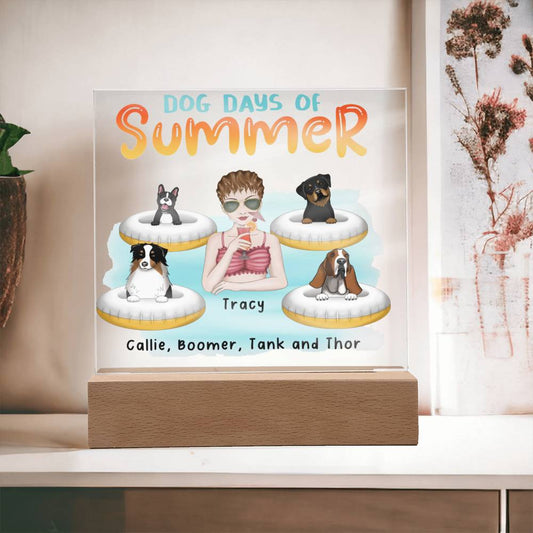 Dog Mom Dog Days of Summer Custom Acrylic Plaque