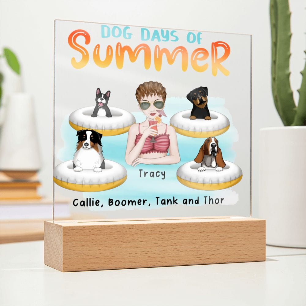 Dog Mom Dog Days of Summer Custom Acrylic Plaque