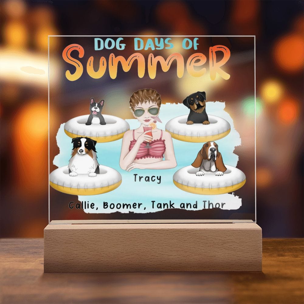 Dog Mom Dog Days of Summer Custom Acrylic Plaque