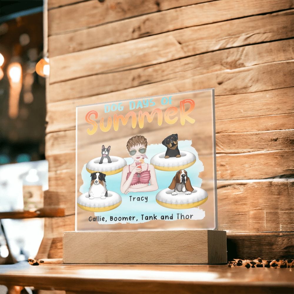 Dog Mom Dog Days of Summer Custom Acrylic Plaque