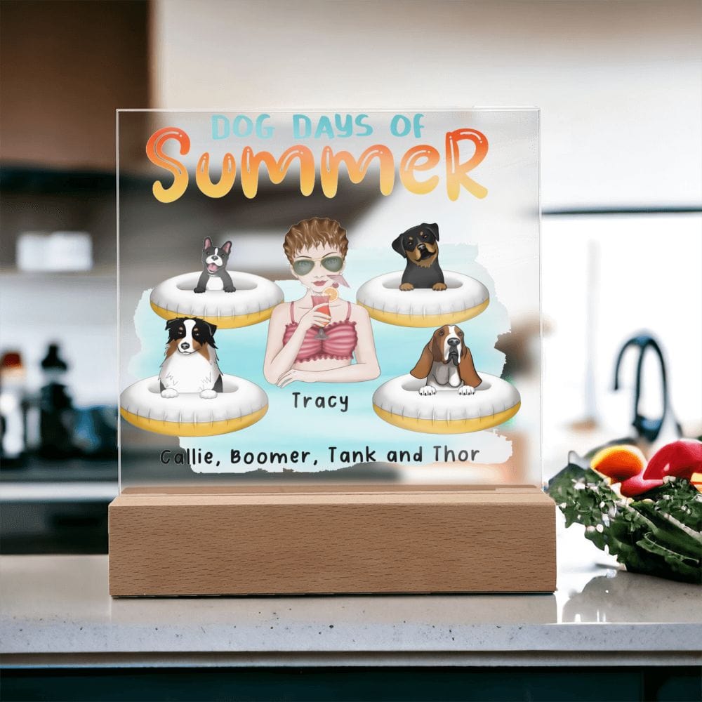 Dog Mom Dog Days of Summer Custom Acrylic Plaque
