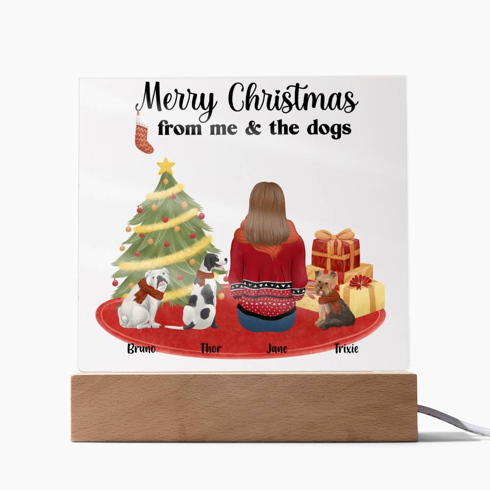 Merry Christmas From Me and the Dogs Personalized Acrylic Plaque