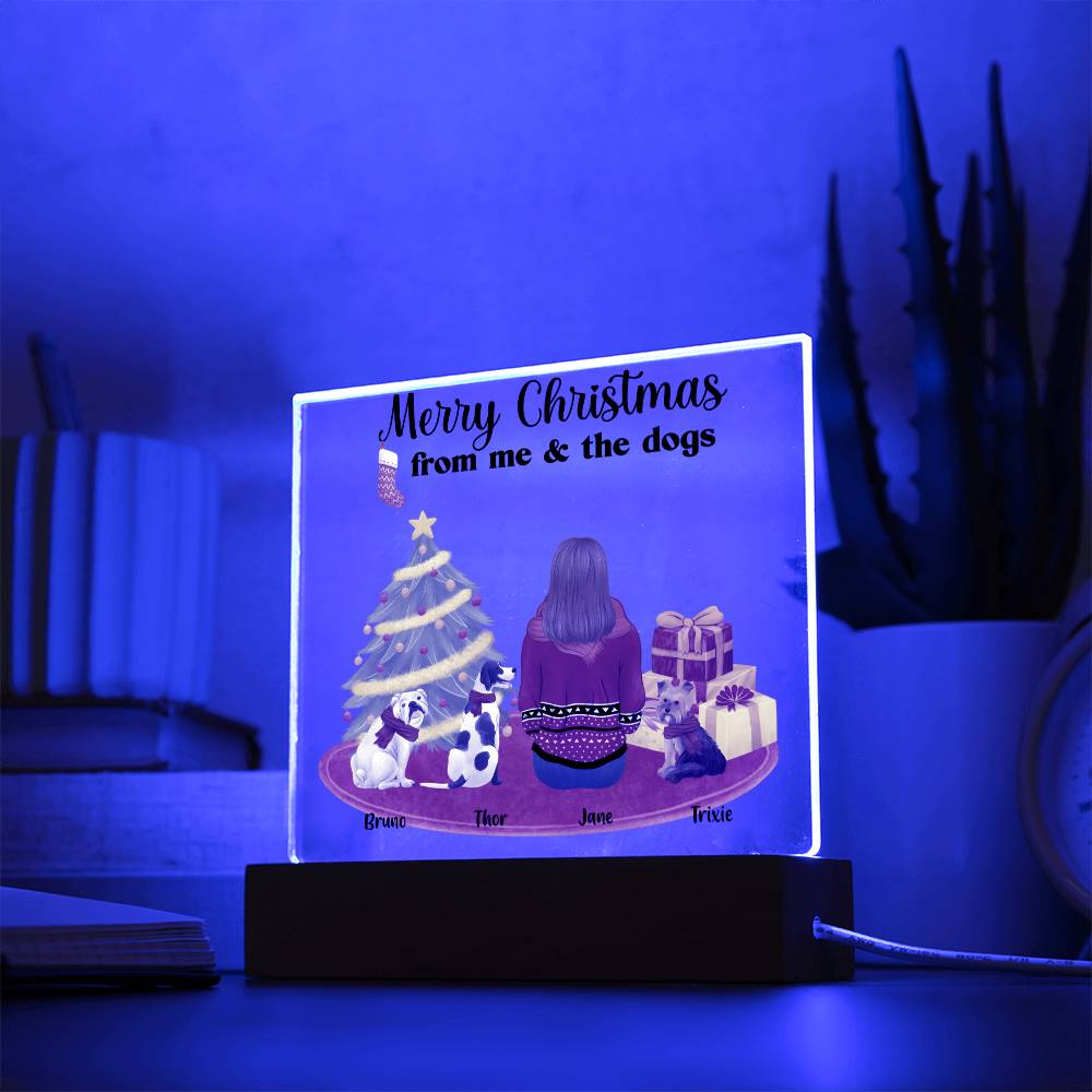 Merry Christmas From Me and the Dogs Personalized Acrylic Plaque