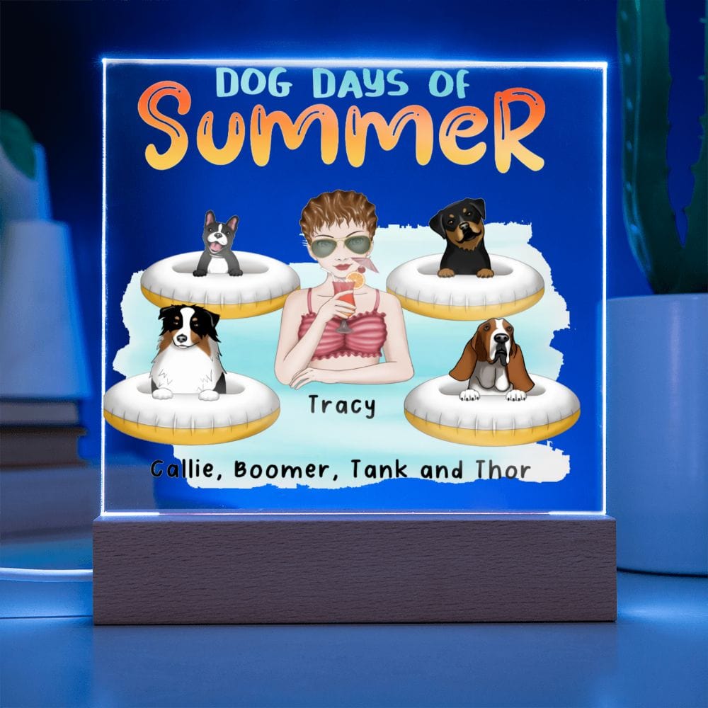 Dog Mom Dog Days of Summer Custom Acrylic Plaque