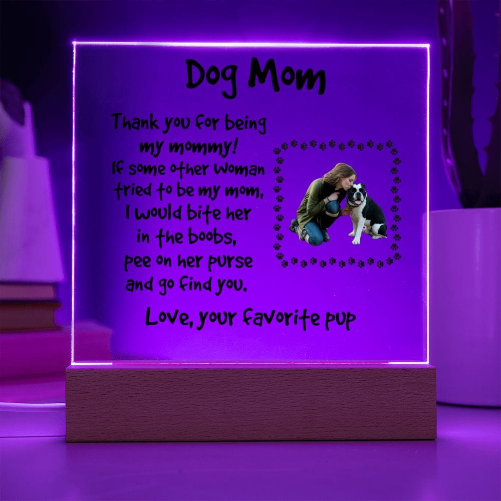 Funny Dog Mom Personalized Photo Upload Acrylic Plaque