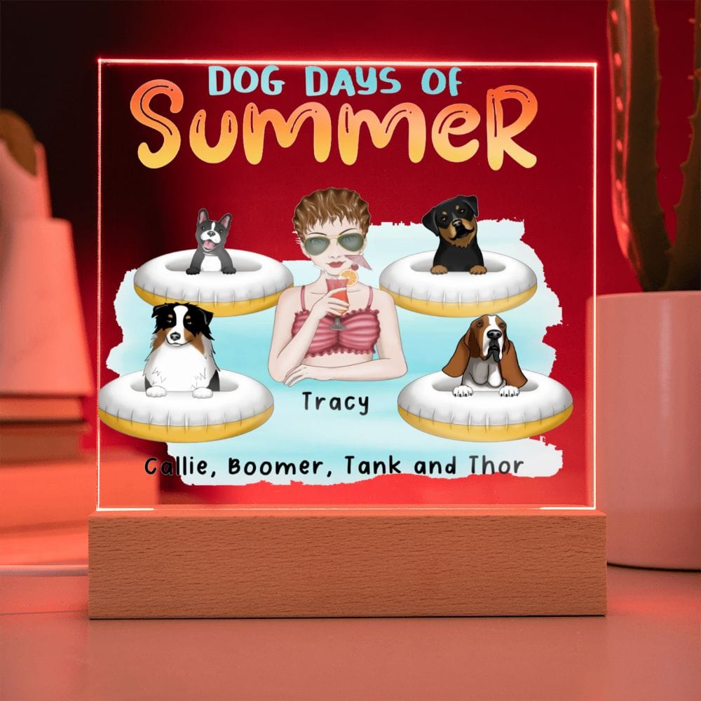 Dog Mom Dog Days of Summer Custom Acrylic Plaque