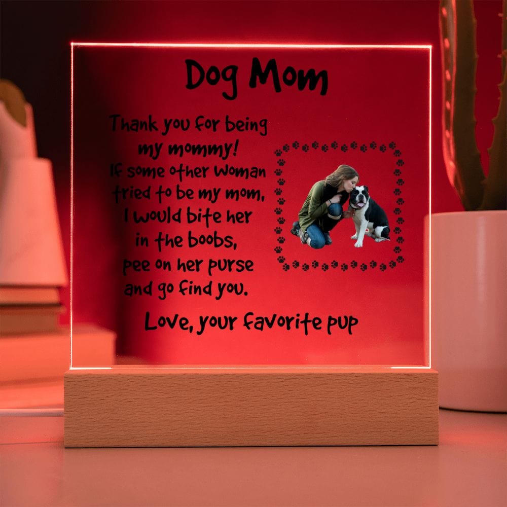 Funny Dog Mom Personalized Photo Upload Acrylic Plaque