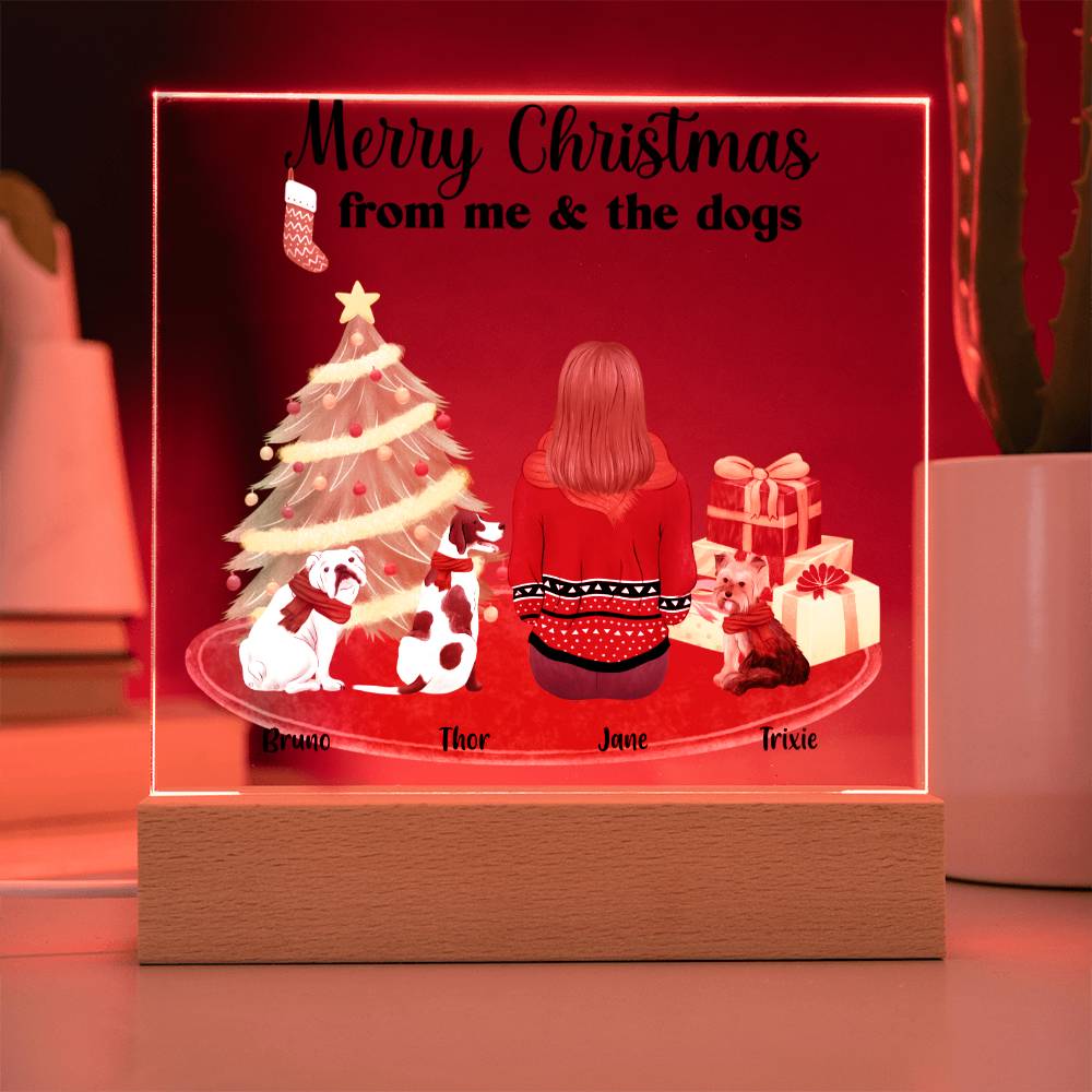 Merry Christmas From Me and the Dogs Personalized Acrylic Plaque