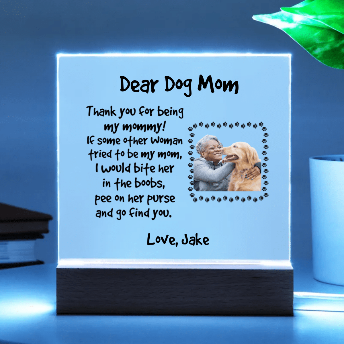 Funny Dog Mom Personalized Photo Upload Acrylic Plaque