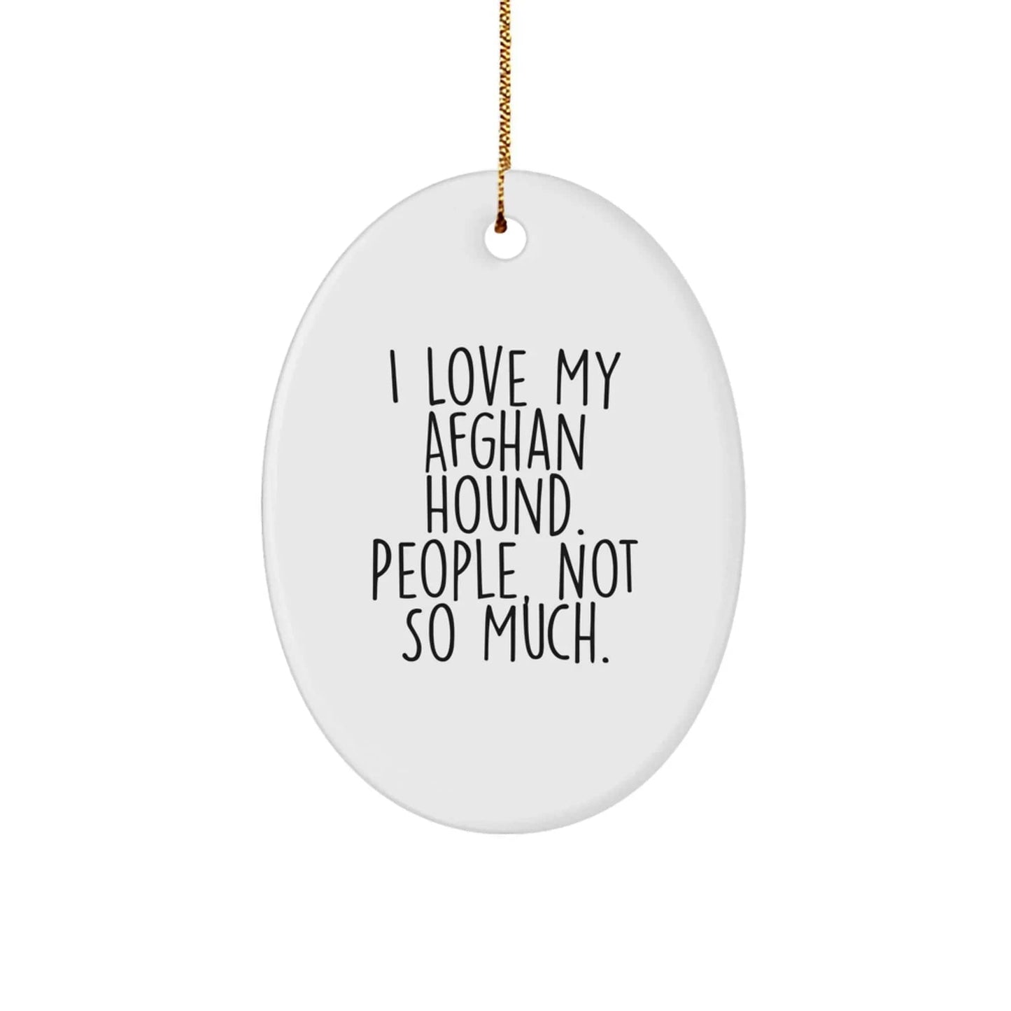Funny Afghan Hound Dog Lover Gifts from Men to Friends, Unique Oval Ornaments for Afghan Hound Dog Owners, Christmas Decorations