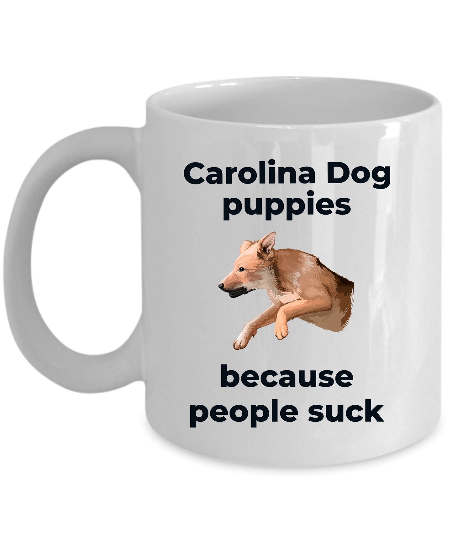 Carolina Dog Coffee Mug - Carolina Puppies because people sick