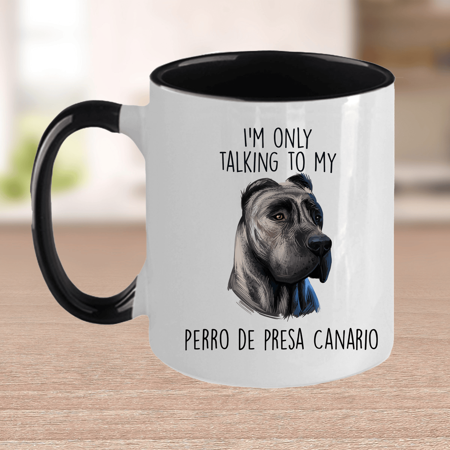 Perro de Presa Canario Funny Ceramic Coffee Mug I'm Only Talking to my Dog