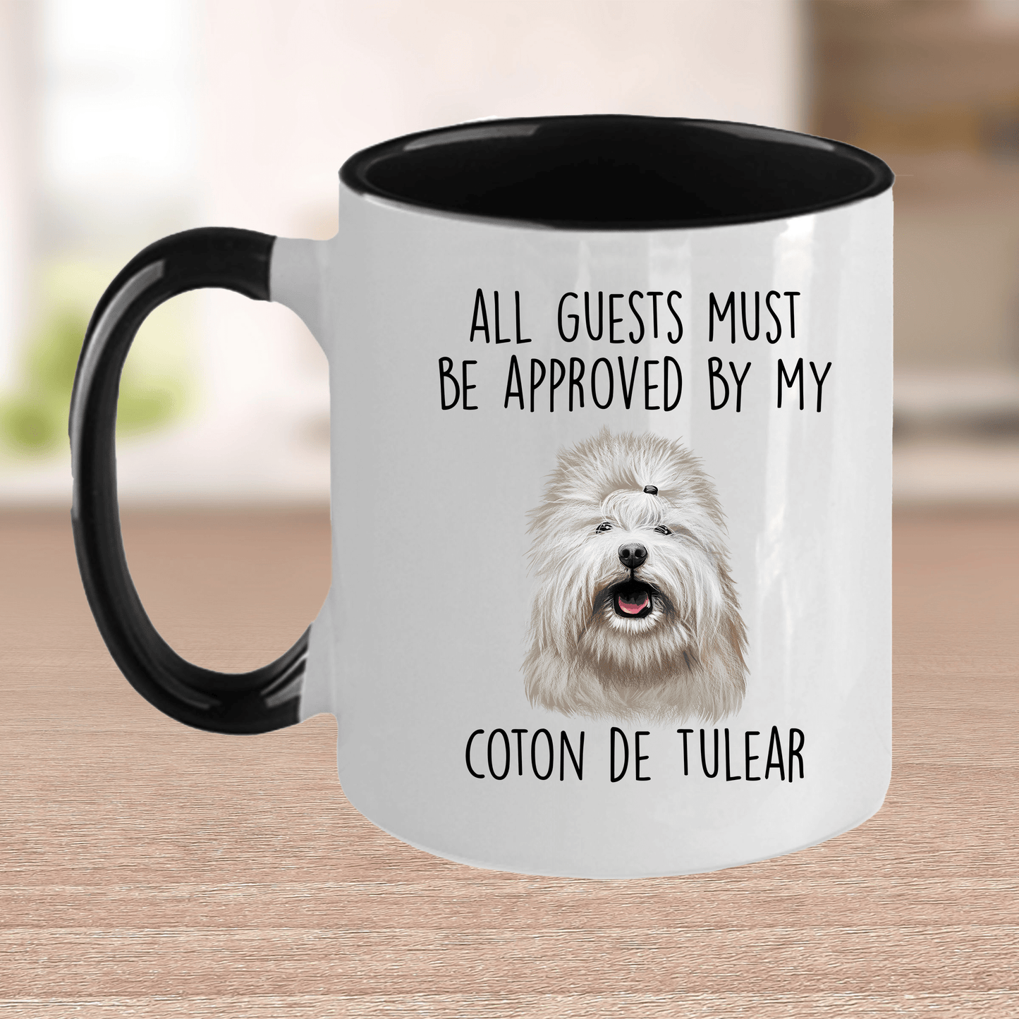 Coton de Tulear Funny Ceramic Coffee Mug All Guests Must Be Approved by my Dog