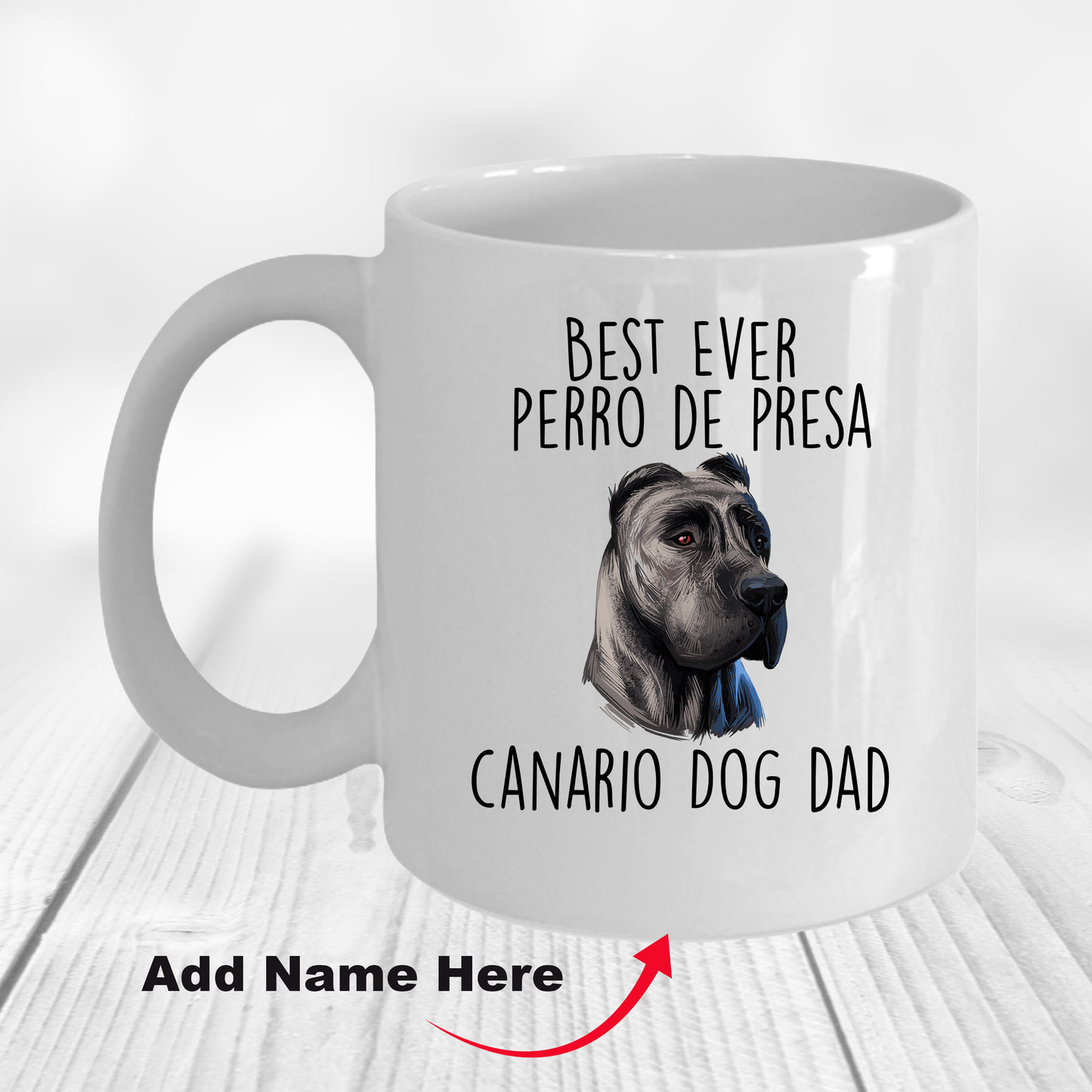 Best Ever Perro de Presa Canario Dog Dad Ceramic Coffee Mug