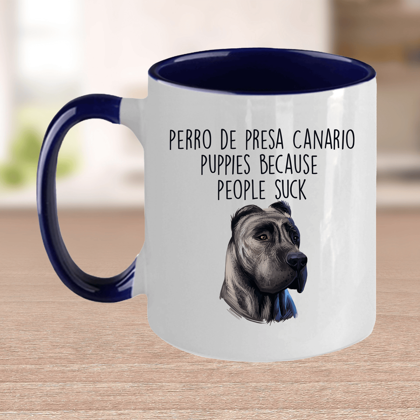 Perro de Presa Canario Puppies Because People Suck Funny Ceramic Dog Coffee Mug