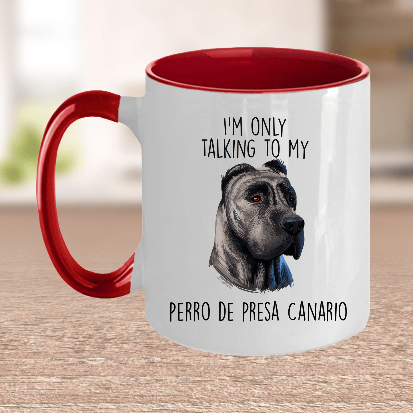 Perro de Presa Canario Funny Ceramic Coffee Mug I'm Only Talking to my Dog