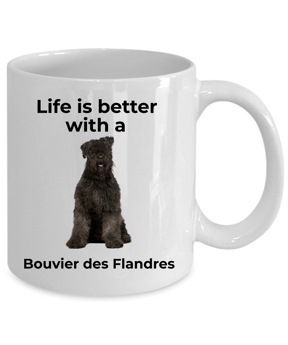 Bouvier des Flandres Mug - Life is better with a Bouvier