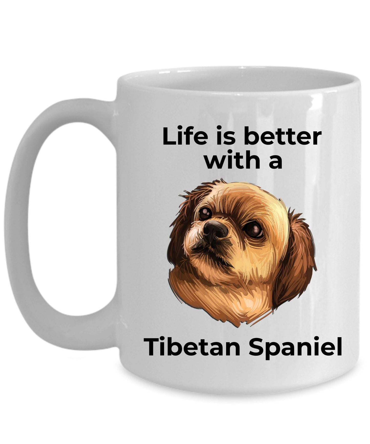 Tibetan Spaniel dog custom coffee mug - Life is Better