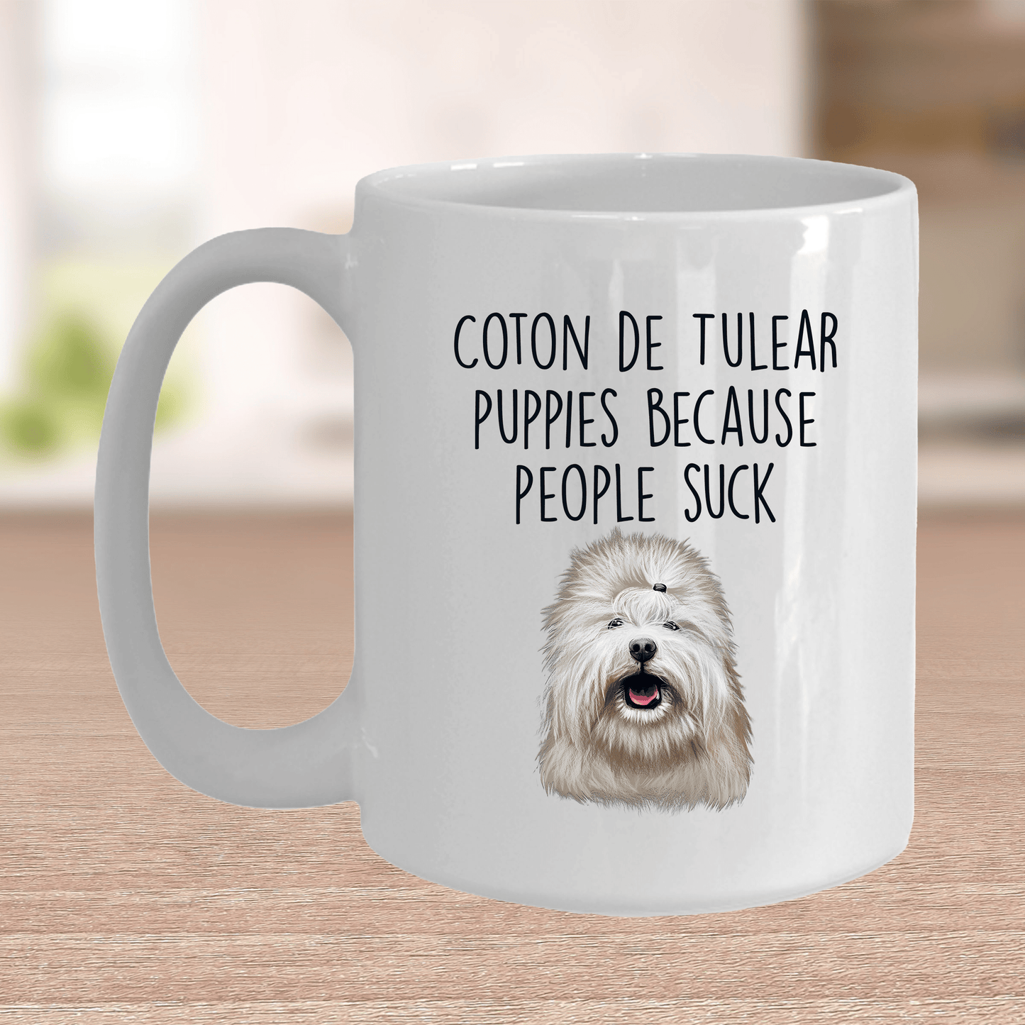 Coton de Tulear Puppies Because People Suck Funny Ceramic Coffee Mug