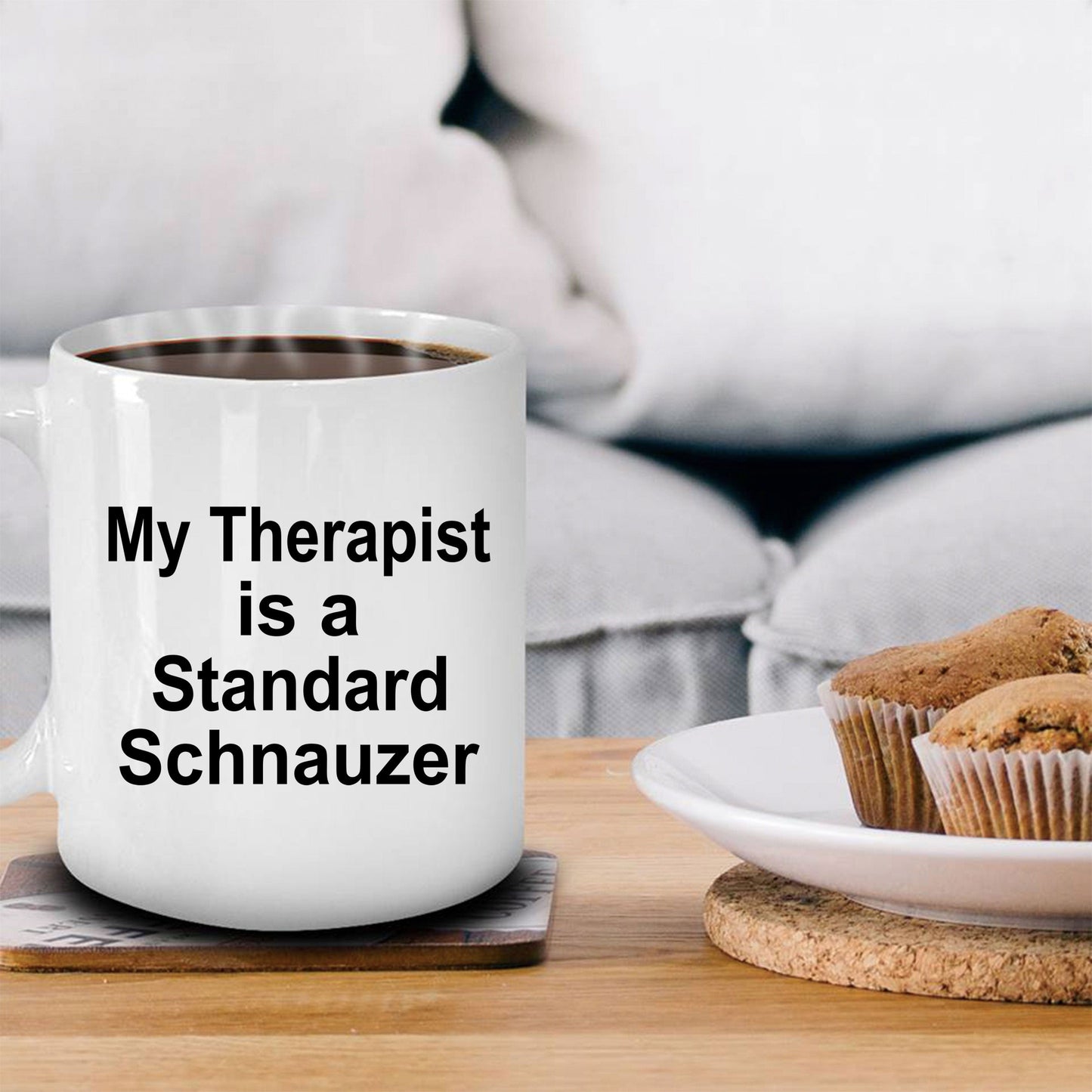 Standard Schnauzer Dog Owner Lover Funny Gift Therapist White Ceramic Coffee Mug