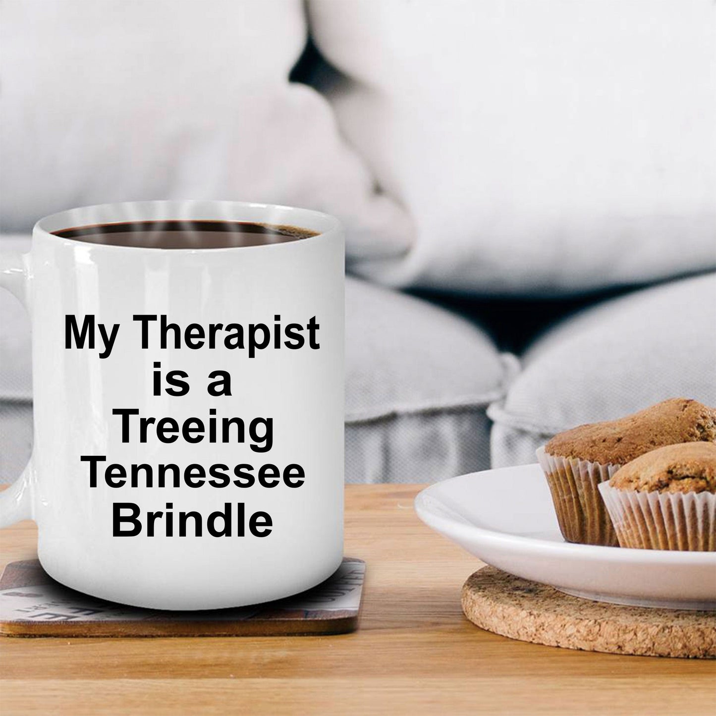 Treeing Tennessee Brindle Dog Owner Lover Funny Gift Therapist White Ceramic Coffee Mug