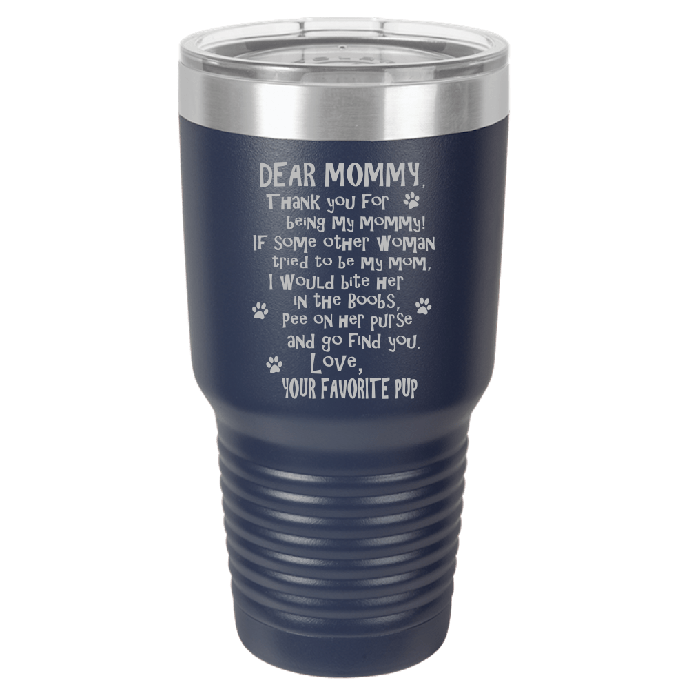 Funny Dog Mommy Polar Camel - 30 oz Ringneck Tumbler {Laser Etched No Colored Art}