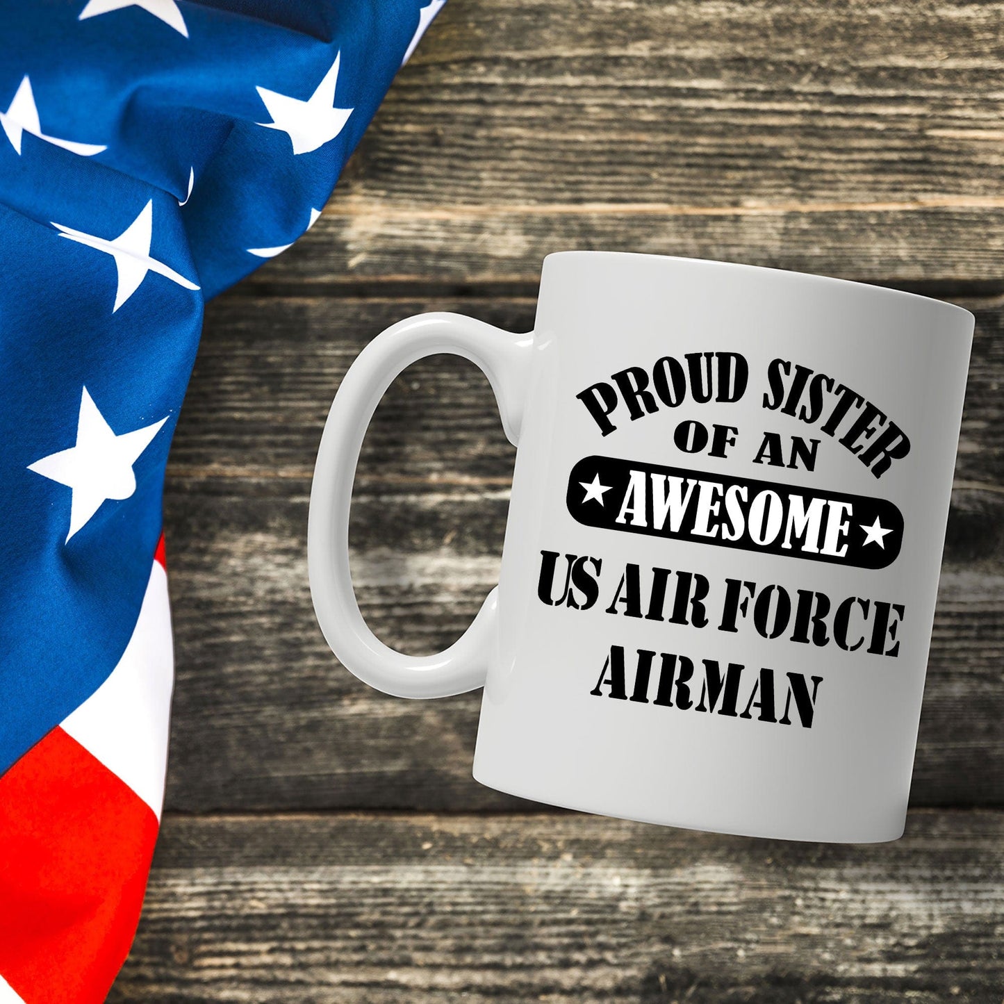 US Air Force Airman Proud Sister Coffee Mug