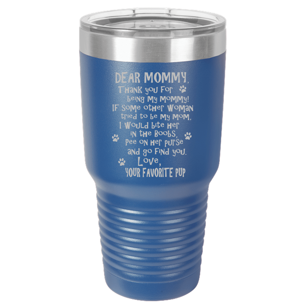 Funny Dog Mommy Polar Camel - 30 oz Ringneck Tumbler {Laser Etched No Colored Art}