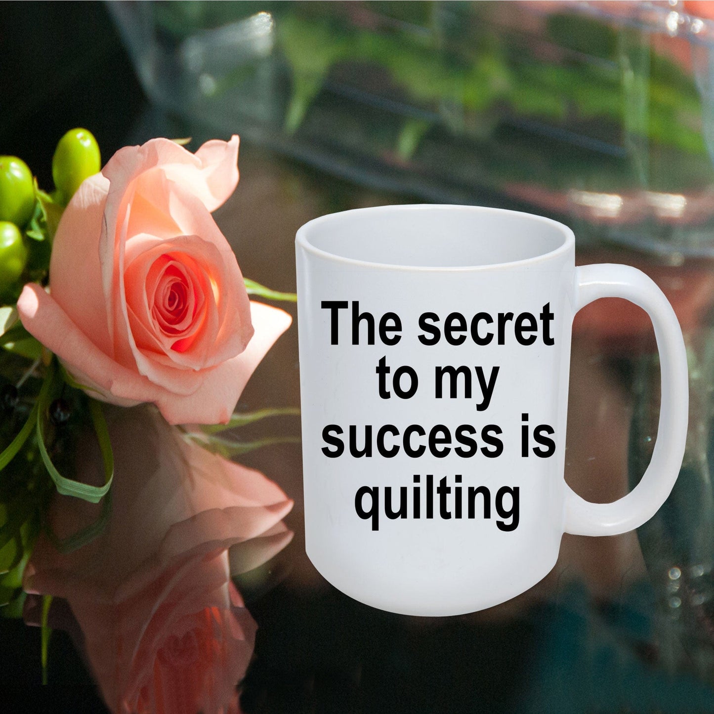 Quilter Coffee Mug - The Secret to my success is quilting