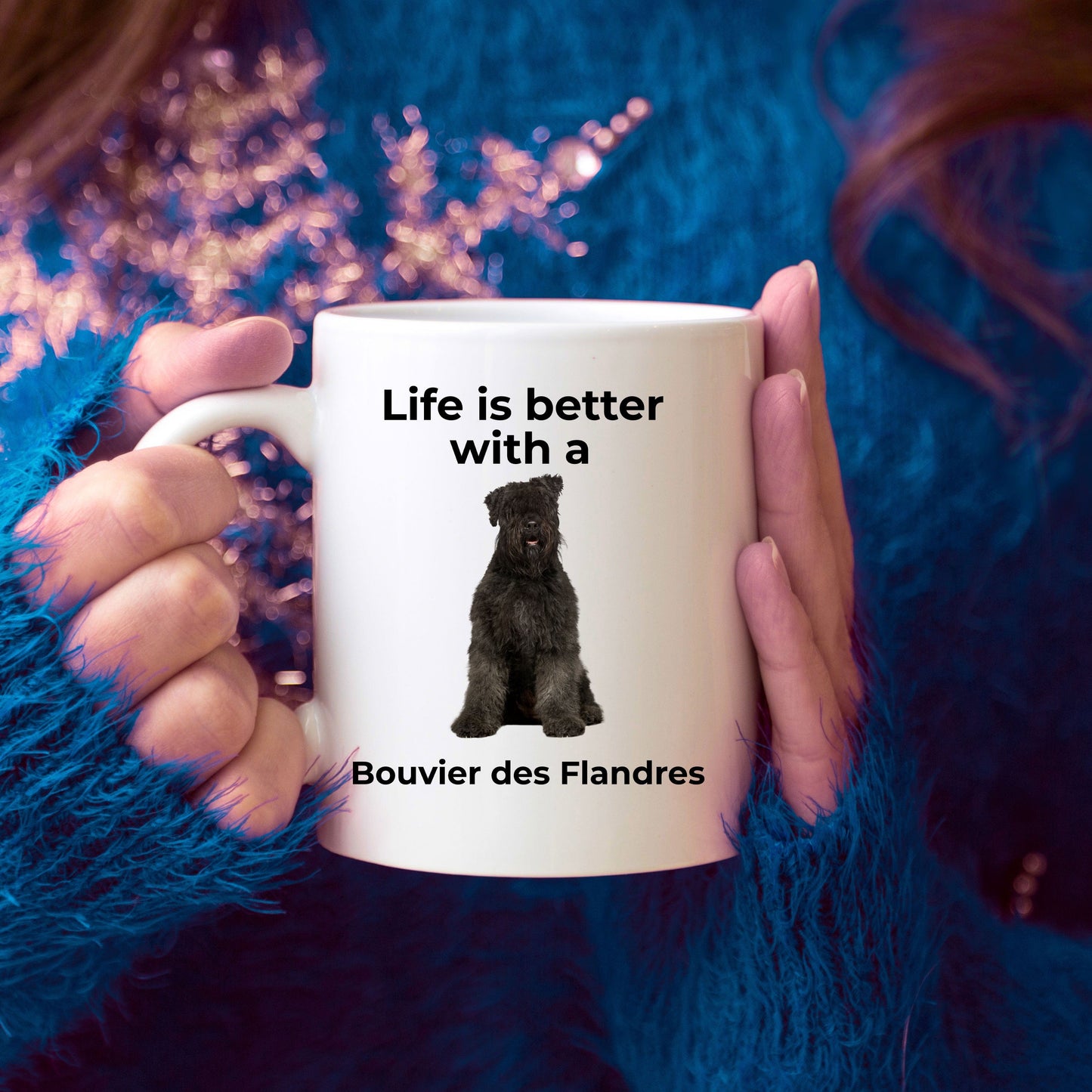 Bouvier des Flandres Mug - Life is better with a Bouvier