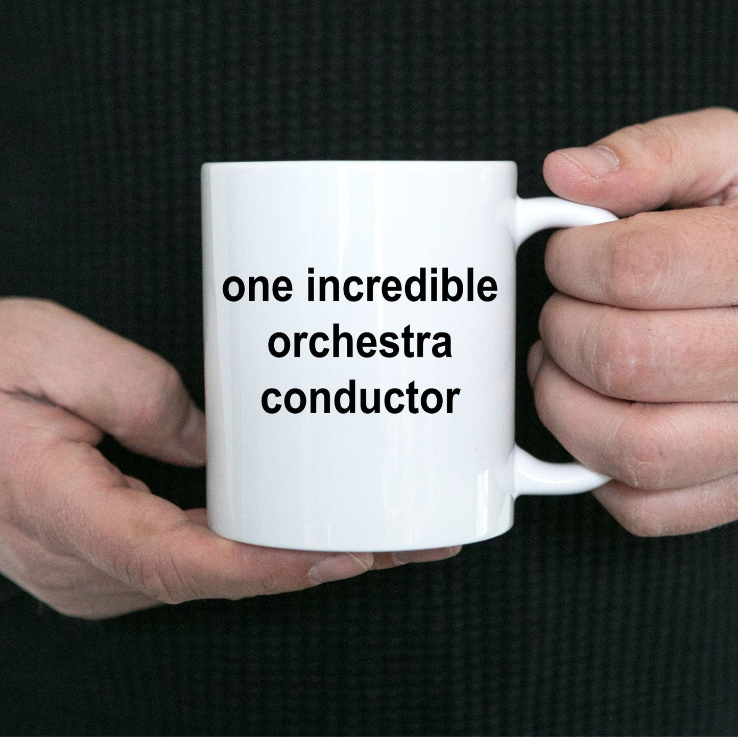 One Incredible Orchestra Conductor Coffee Mug