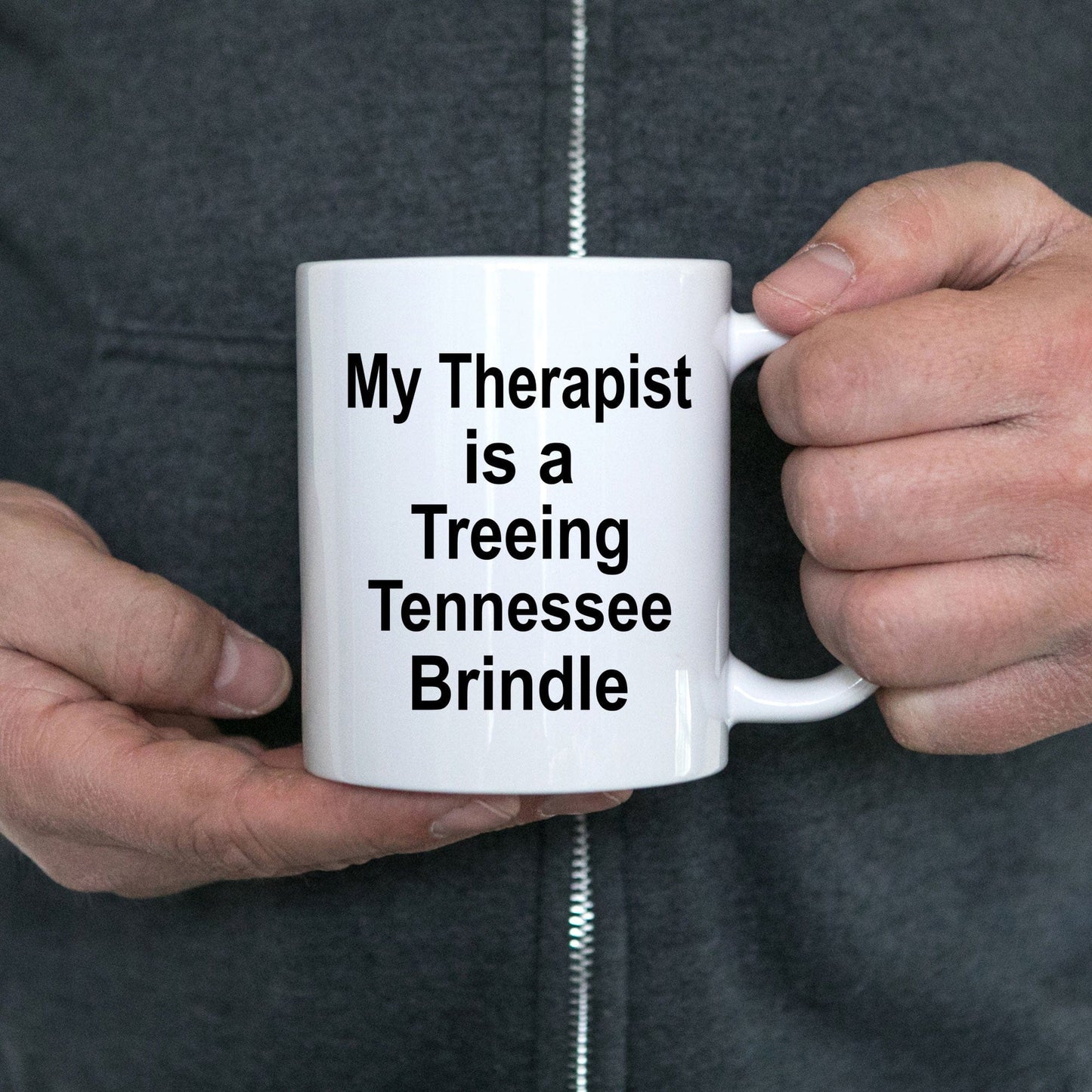 Treeing Tennessee Brindle Dog Owner Lover Funny Gift Therapist White Ceramic Coffee Mug