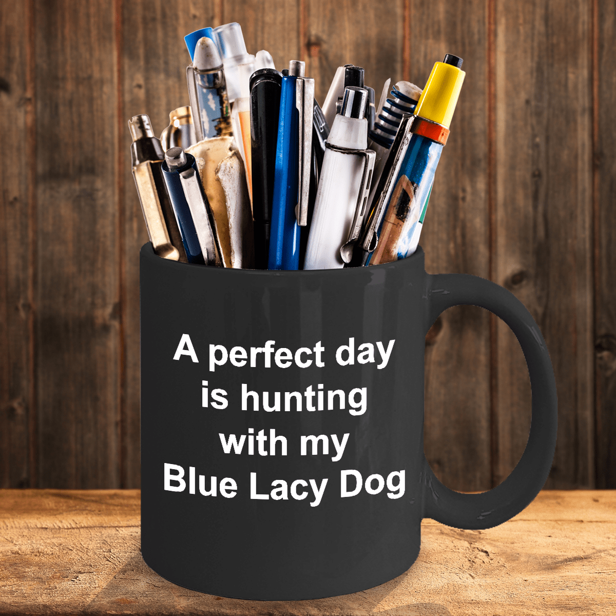 Blue Lacy Dog Gift Perfect Day is Hunting Black Ceramic Coffee Mug