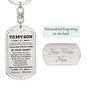 Gift for Son from Mother Personalized Military Style Dog Tag Keychain