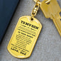 Gift for Son from Dad Personalized Military Style Dog Tag Key Chain