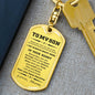 Gift for Son from Mother Personalized Military Style Dog Tag Keychain