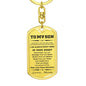 Gift for Son from Mother Personalized Military Style Dog Tag Keychain