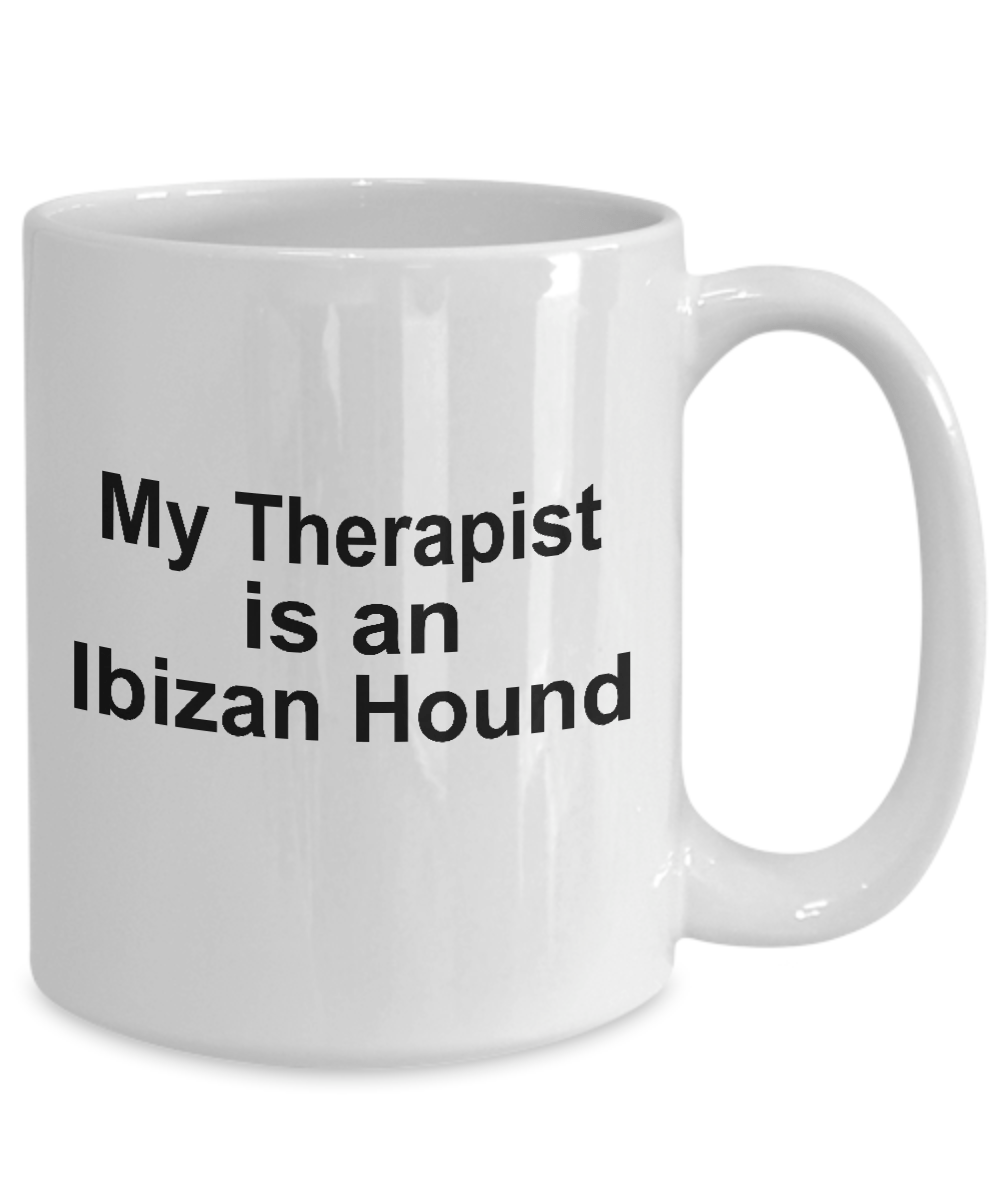 Ibizan Hound Dog Owner Lover Funny Gift Therapist White Ceramic Coffee Mug