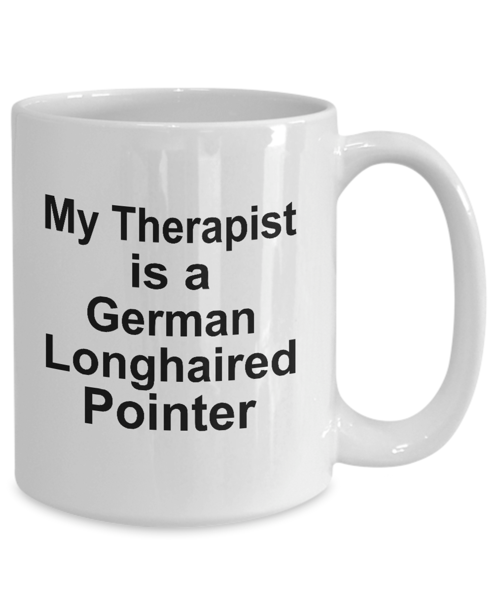 German Longhaired Pointer Dog Owner Lover Funny Gift Therapist White Ceramic Coffee Mug