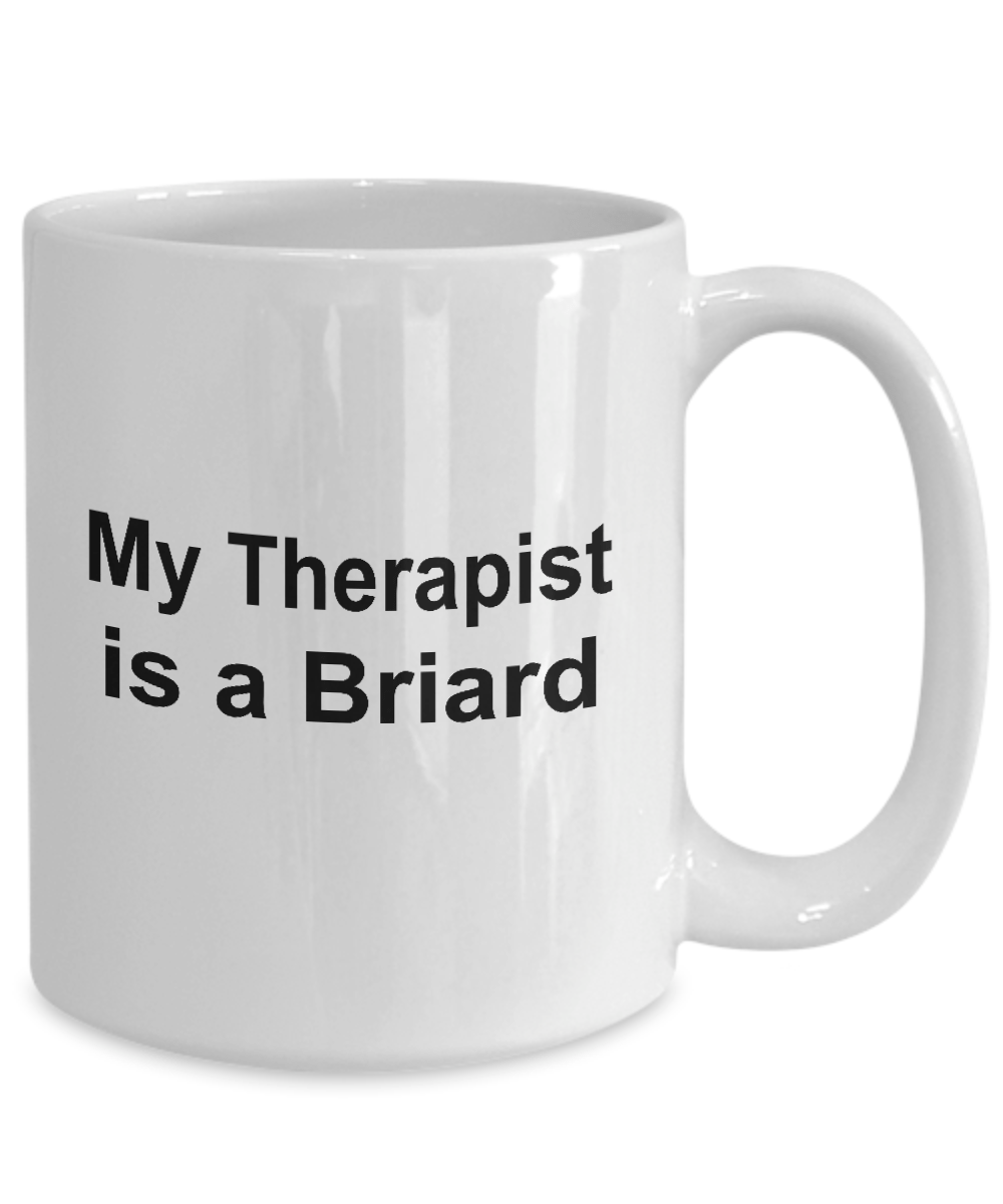 Briard Dog Owner Lover Funny Gift Therapist White Ceramic Coffee Mug