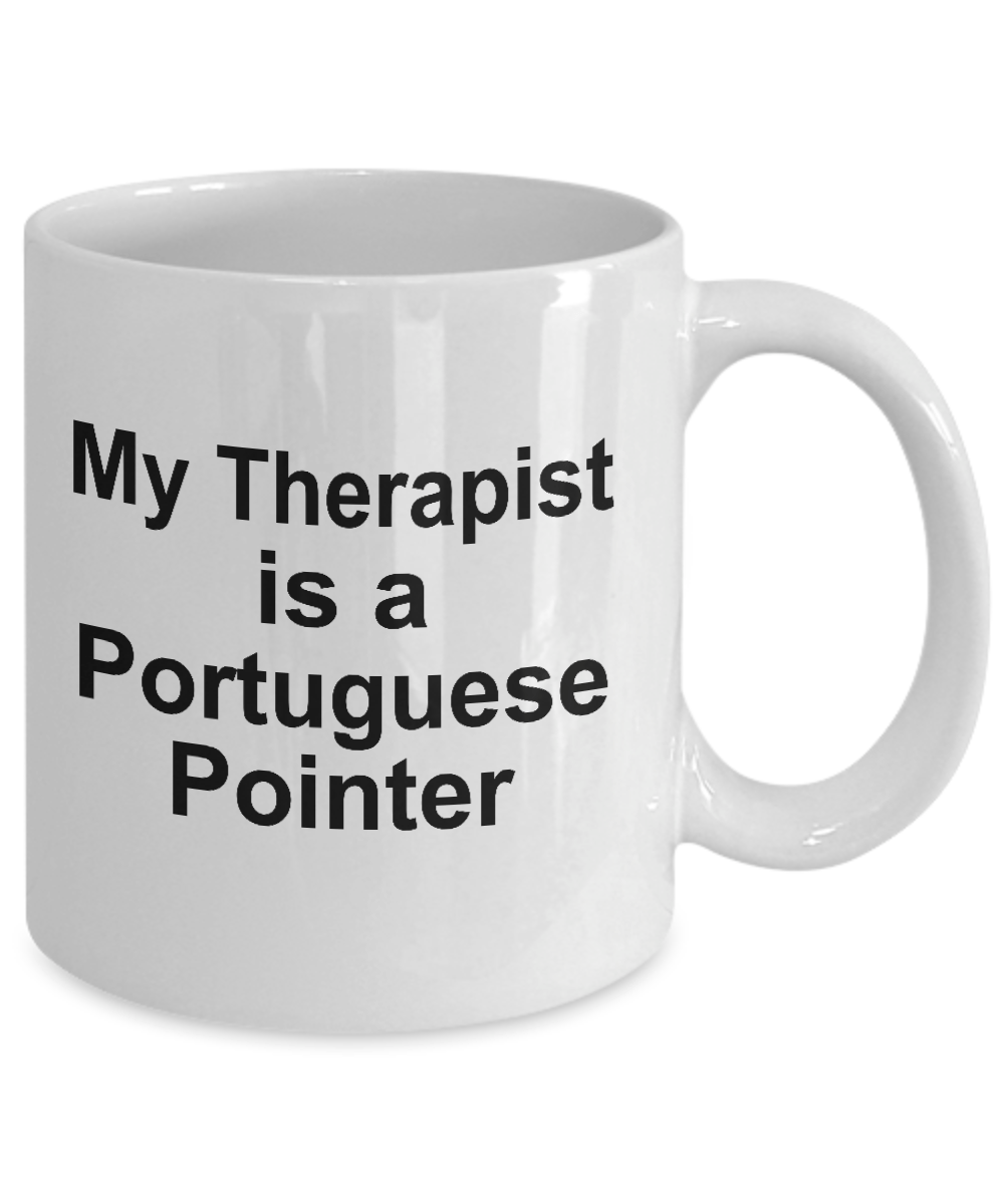 Portuguese Pointer Dog Owner Lover Funny Gift Therapist White Ceramic Coffee Mug