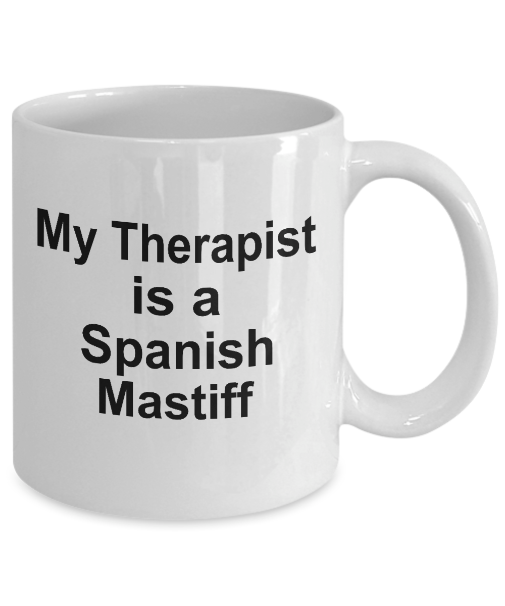 Spanish Mastiff Dog Owner Lover Funny Gift Therapist White Ceramic Coffee Mug