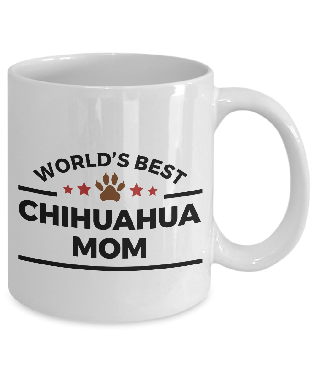 World's Best Chihuahua Mom Ceramic Mug -Great Gift for Dog Lovers