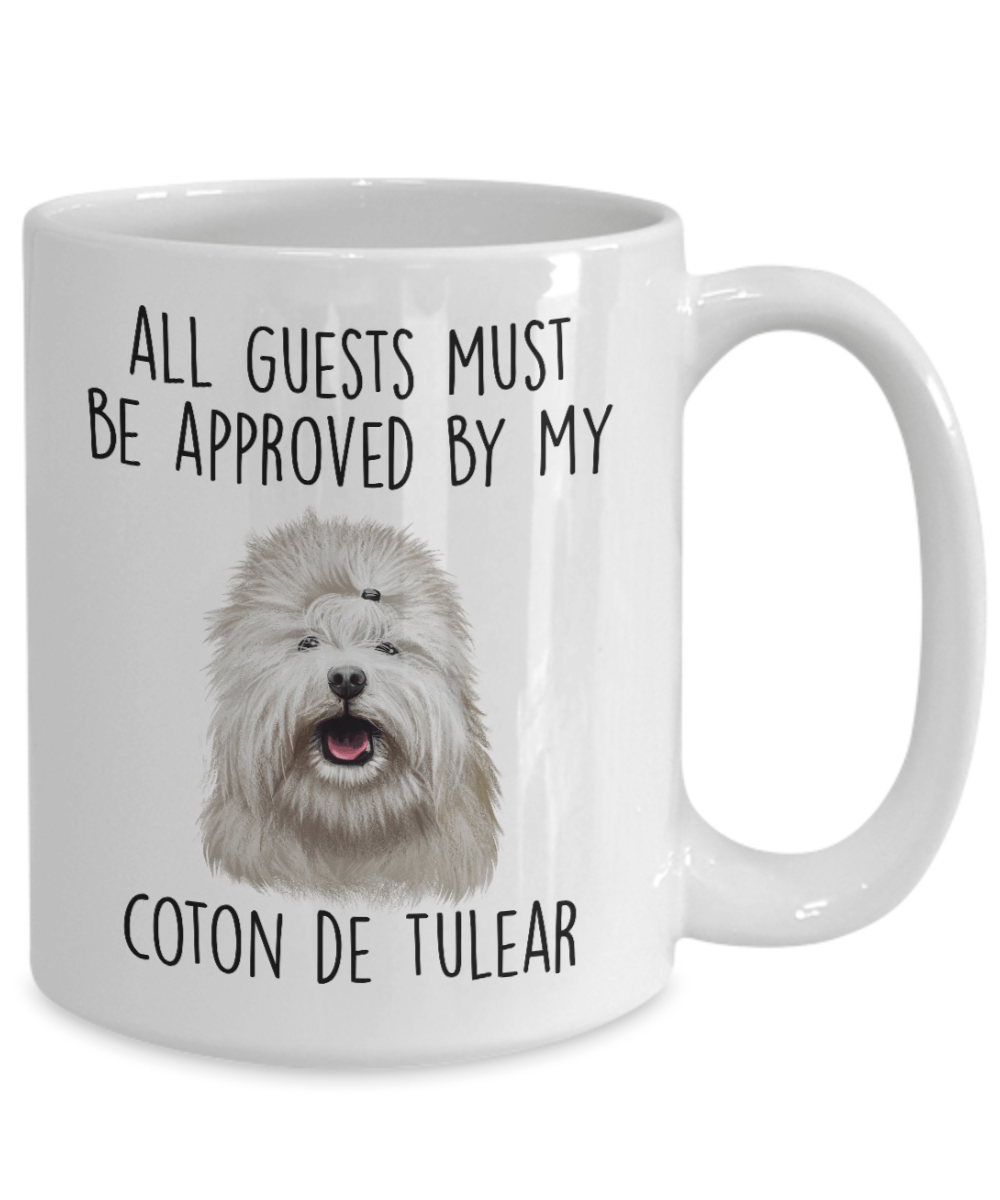 Coton de Tulear Funny Ceramic Coffee Mug All Guests Must Be Approved by my Dog