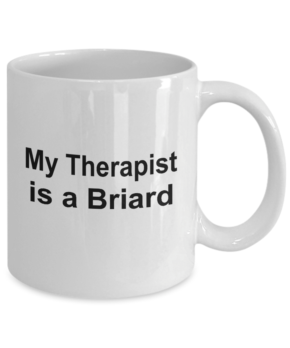 Briard Dog Owner Lover Funny Gift Therapist White Ceramic Coffee Mug