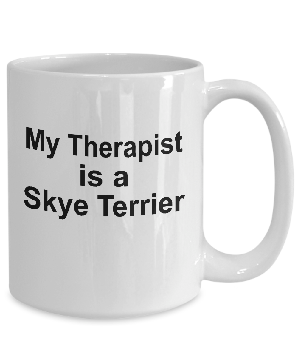 Skye Terrier Dog Owner Lover Funny Gift Therapist White Ceramic Coffee Mug